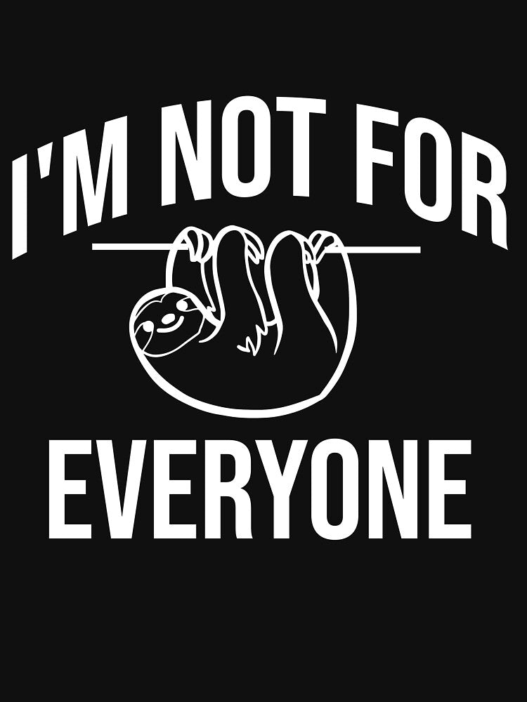 I'm not for everyone by Matheus2001