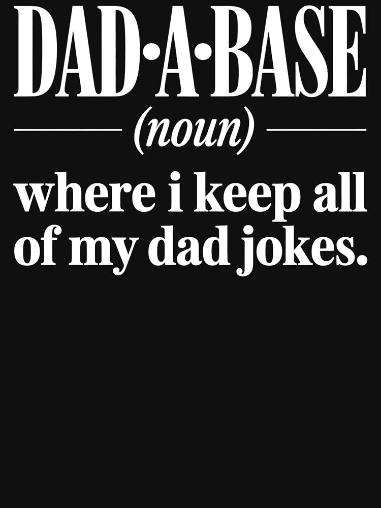 Dad Joke Shirt for Father's Day DadA-Base for Dad for Birthday Corny Dad by faridman