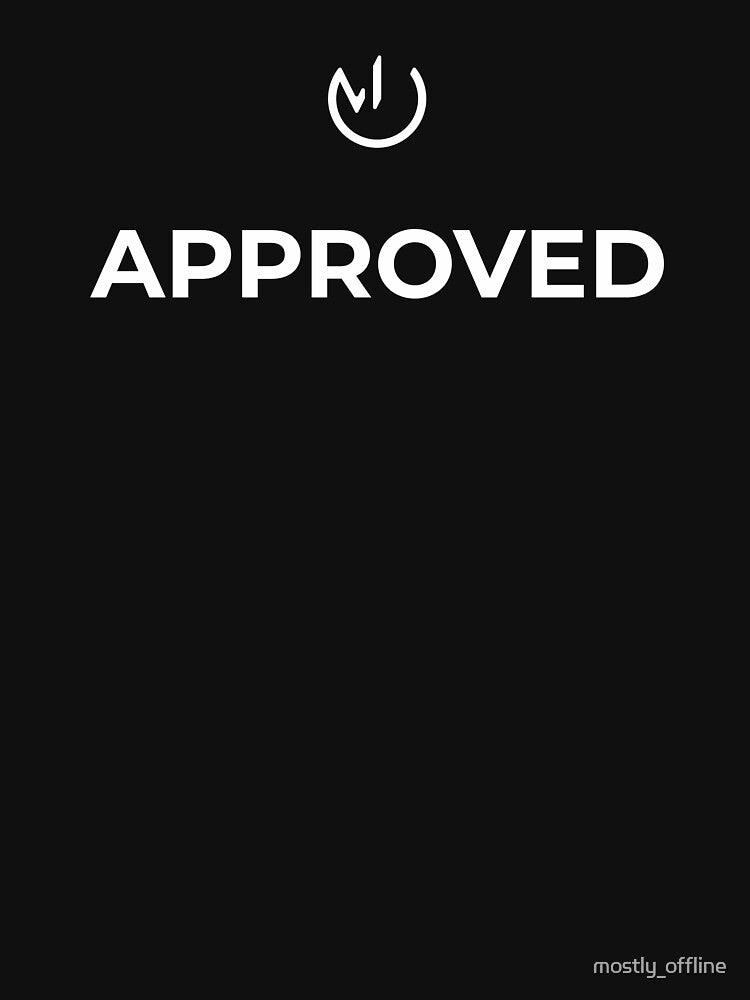 Approved – Funny Corporate Office Humor Design by mostly_offline