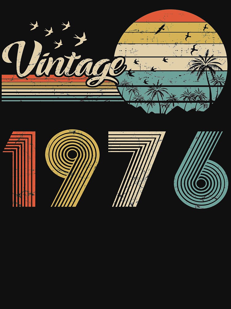 Vintage 1976, Born in 1976 Birthday Retro Design,45th Birthday Gift, 45 Years Old by MN-Shop0123
