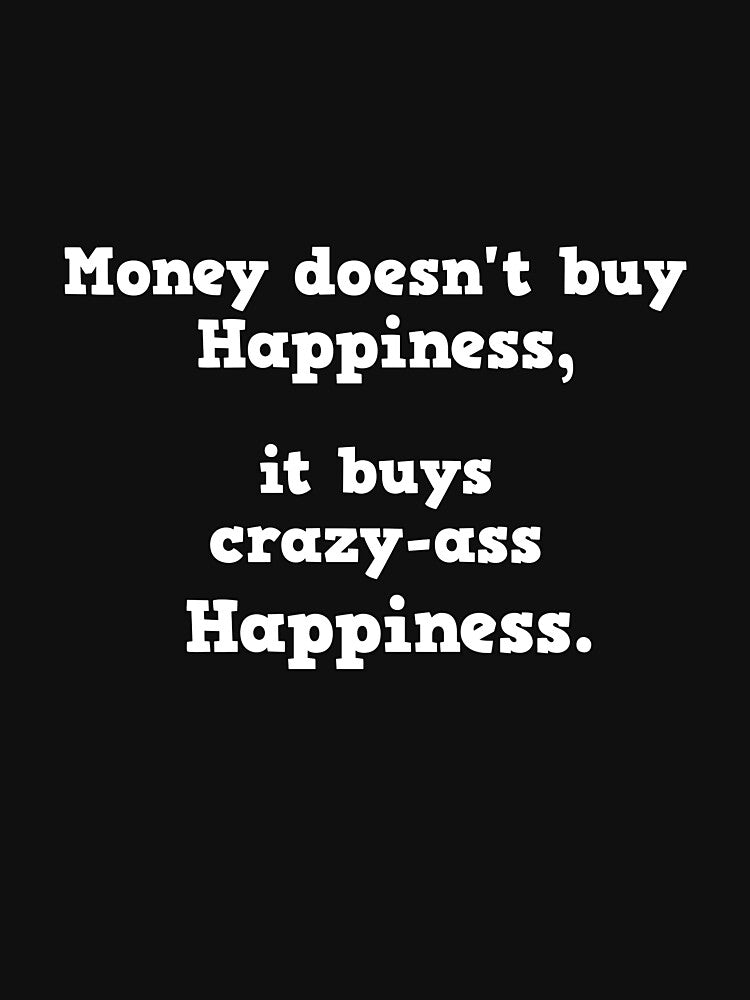 What does money REALLY buy? by Cjeanes