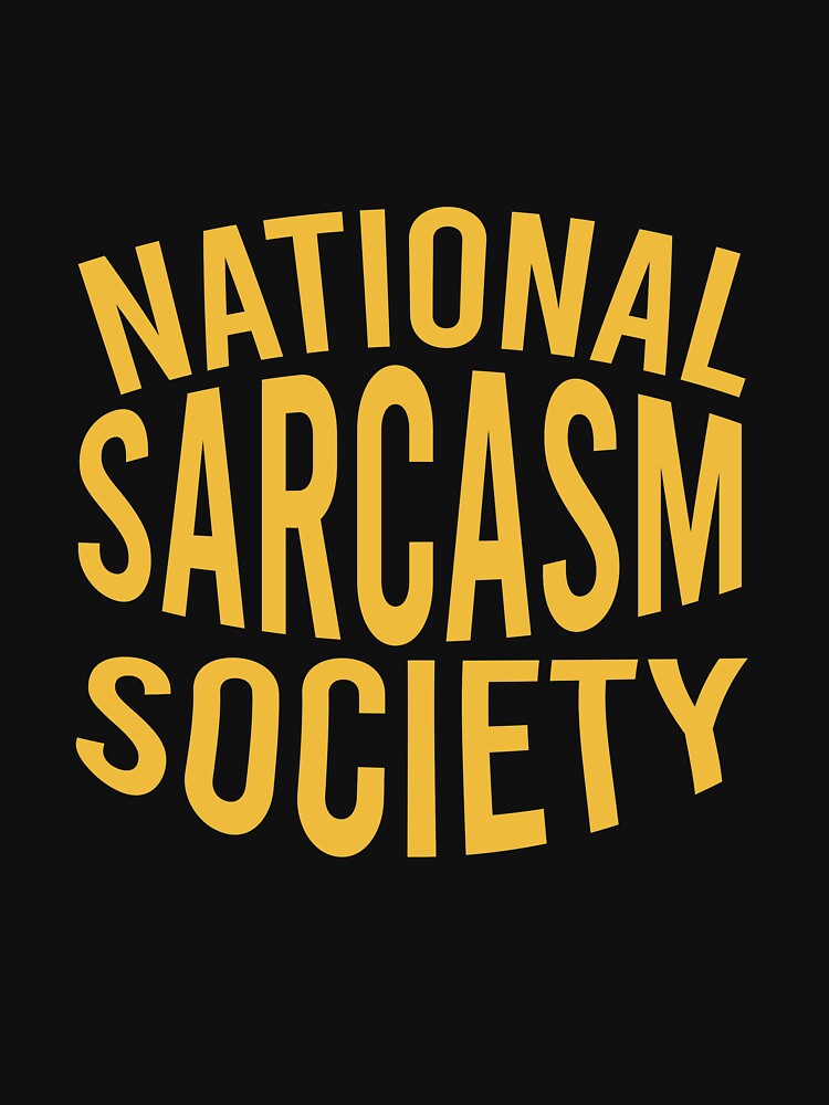 National sarcasm society by Matheus2001
