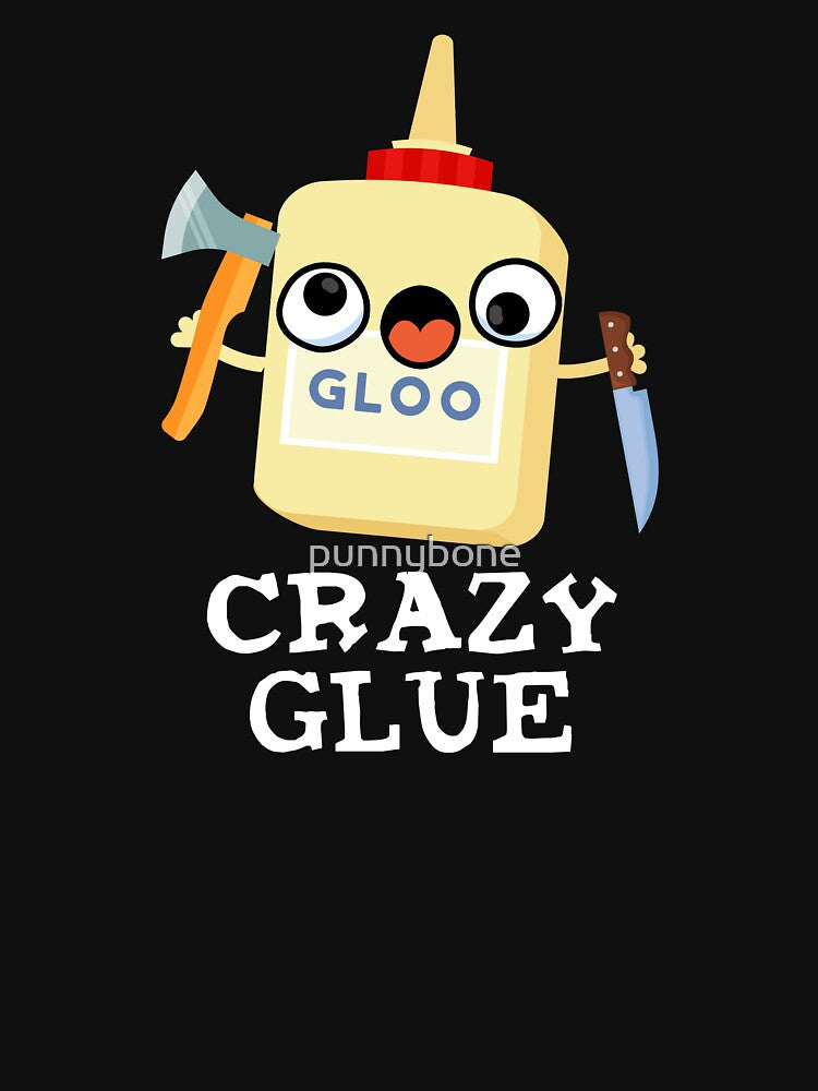 Crazy Glue Funny Super Glue Pun (Dark BG) by punnybone