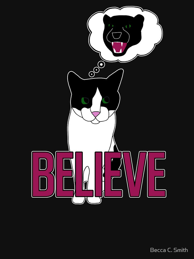Believe! Even cats have dreams! Cat lover t-shirt by Becca C. Smith