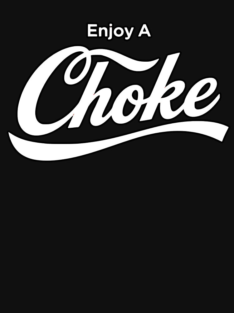 Enjoy A Choke by sarahdoesdesign