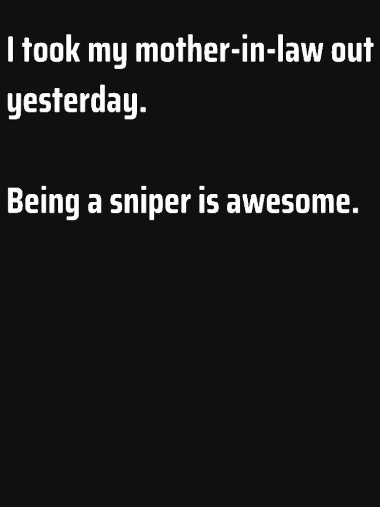Being A Sniper Is Awesome by TheUrbanStyle