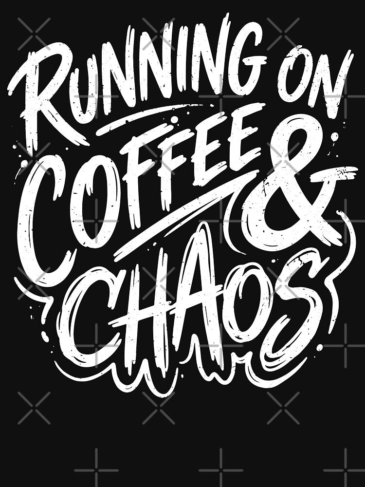 Running on Coffee and Chaos Funny Tired Moms Club Coffee Lover by gunaone-design