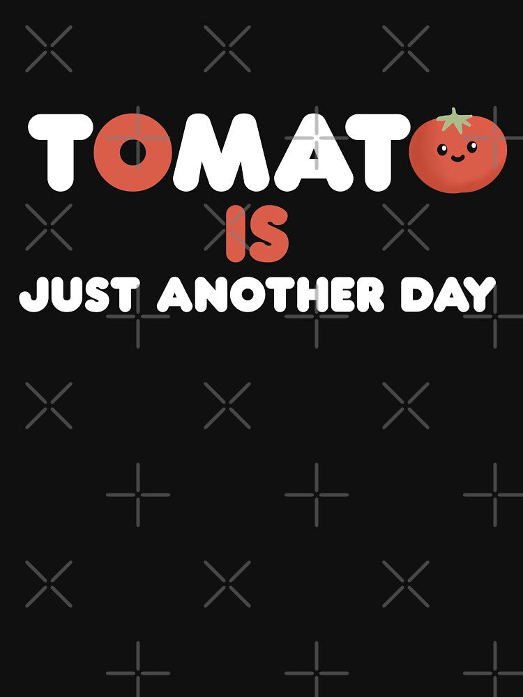 Tomato is Just Another Day Bad Pun by Funful