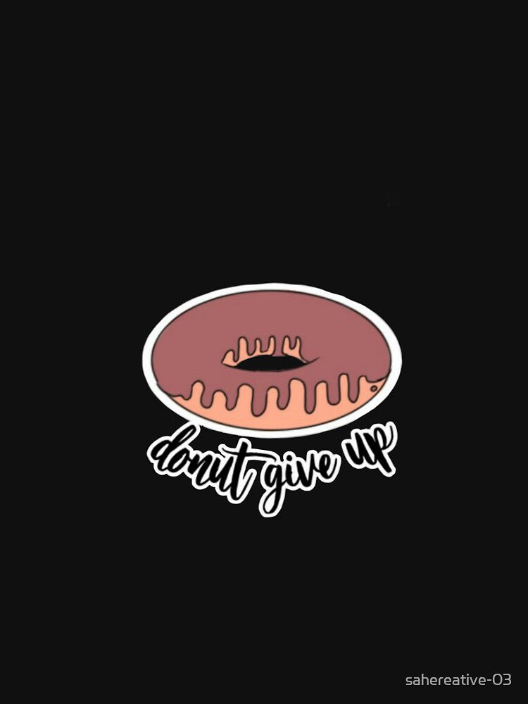 Donut give up pun sticker . by sahereative-03
