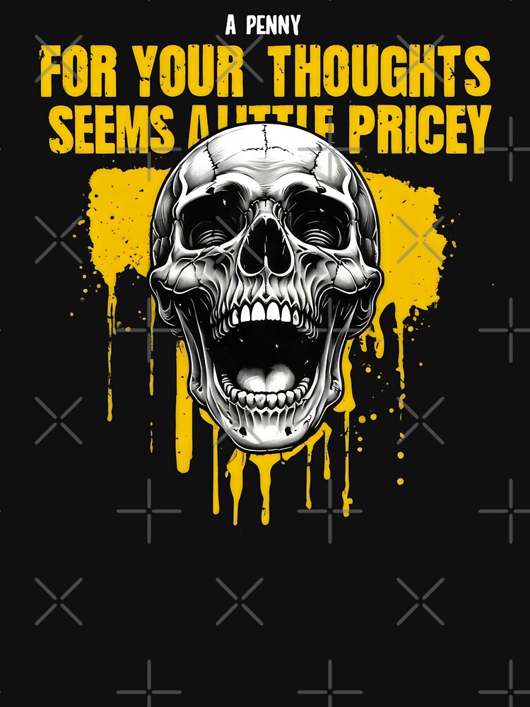 A Penny For Your Thoughts Seems A Little Pricey Sarcastic Witty Quotes by DemureArtsy