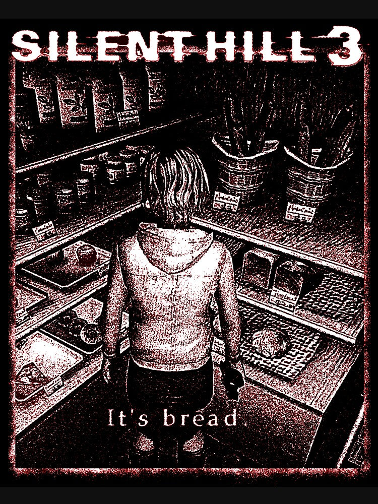 It's bread Silent Hill 3 by depresoft98