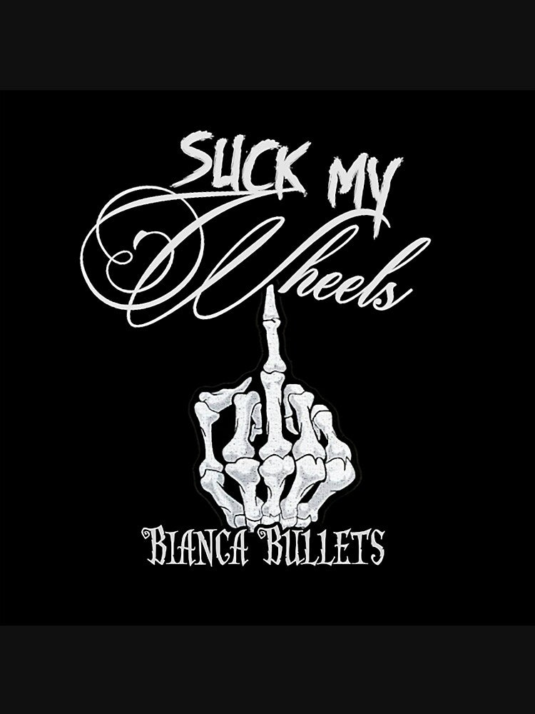 Suck My Wheels by biancabullets