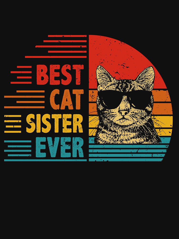 Vintage Retro Best Cat Sister Ever Funny Cat Lover Mother's Day Gift by EdwinaEmmanoiCo