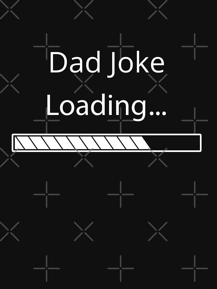 Dad Joke Loading by Felicity-K