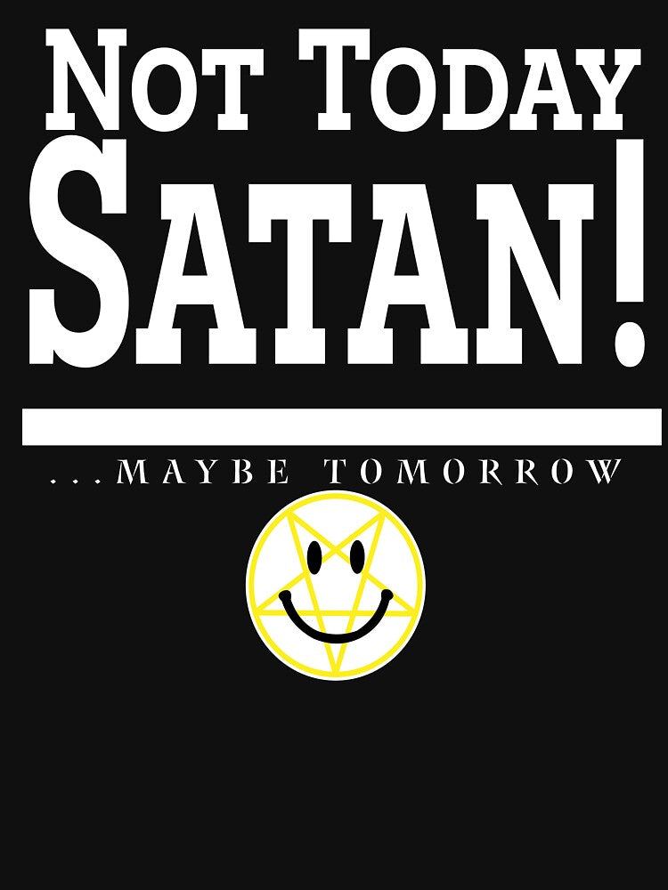 Maybe Tomorrow, Satan! by Samson L'Orange