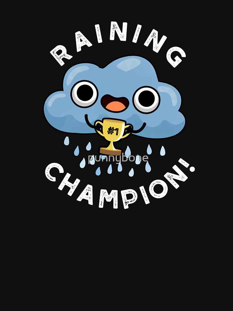 Raining Champ cute Weather Rain Cloud Pun (Dark BG) by punnybone