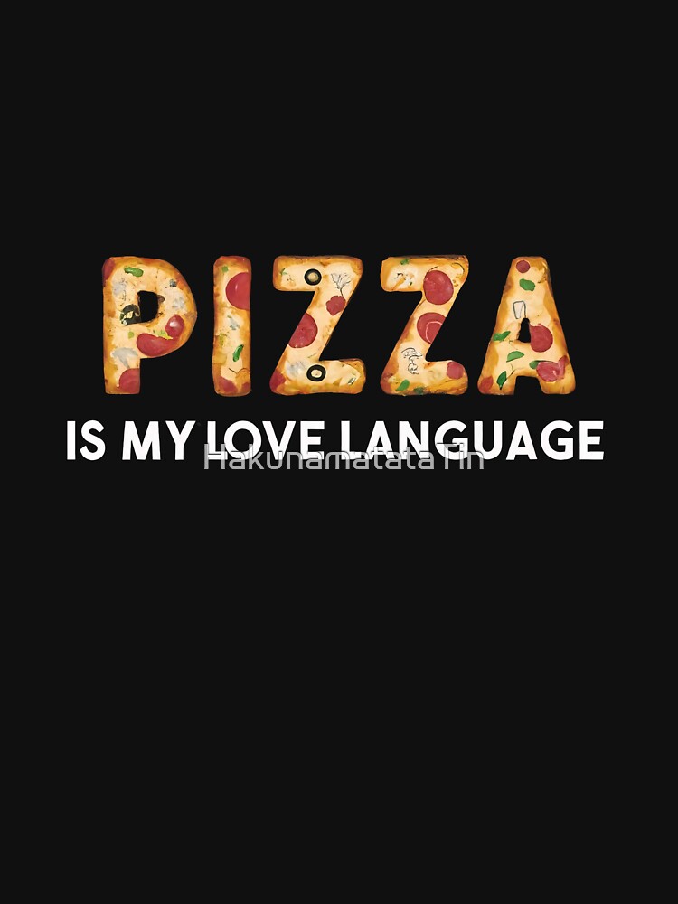 Funny caption slogan quote Pizza lover for shirt design digital art by HakunamatataTin