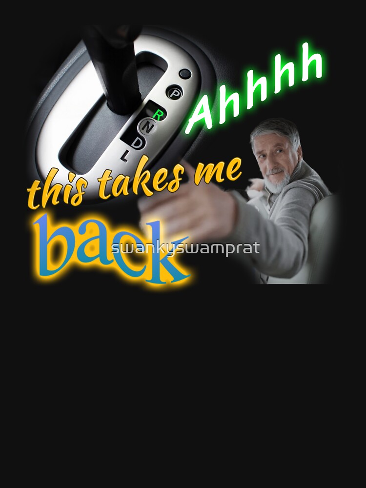 Ahhhh This Takes Me Back Meme by swankyswamprat