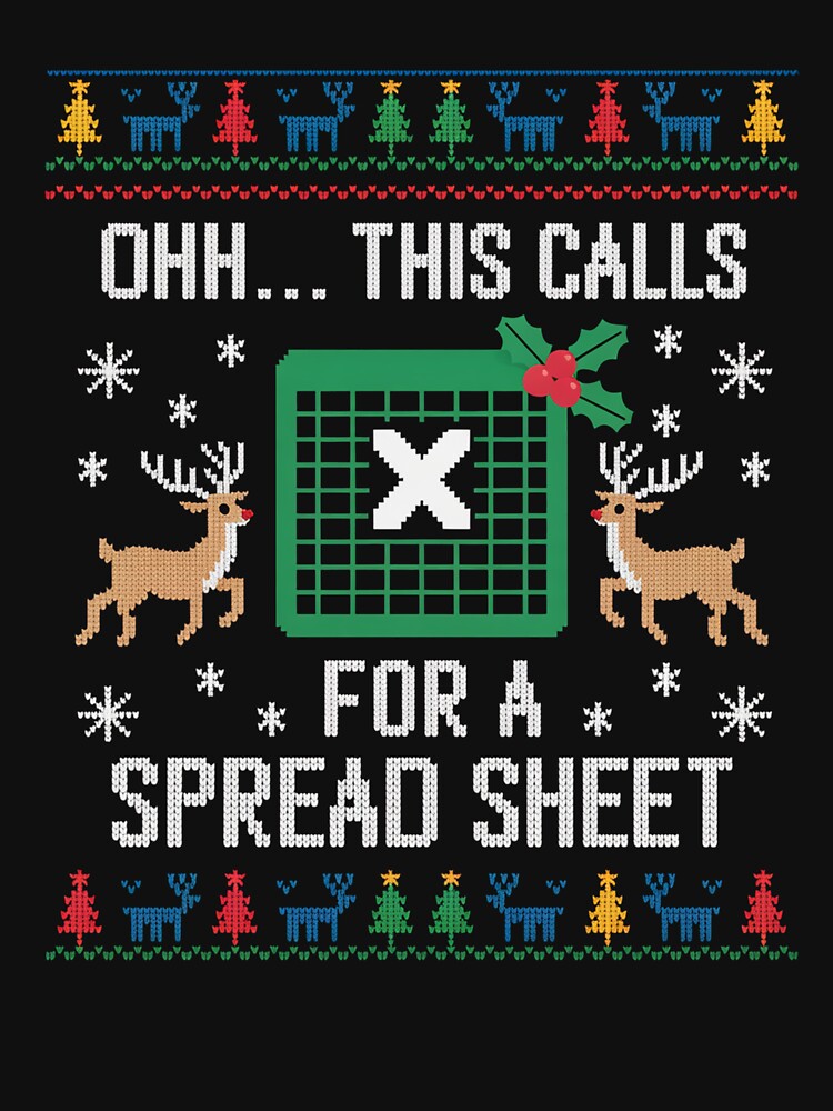 Oh This Calls For A Spreadsheet Ugly Christmas by Elenasriveras
