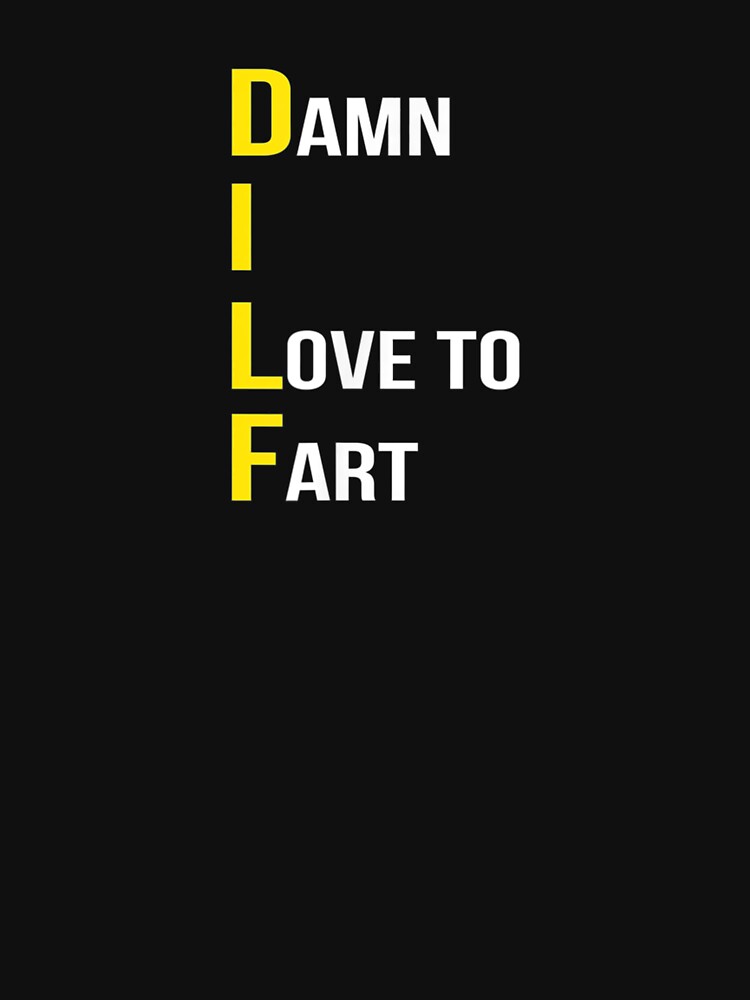 Damn I Love To Fart Dad Joke For Birthday Or Father's Day by laurader