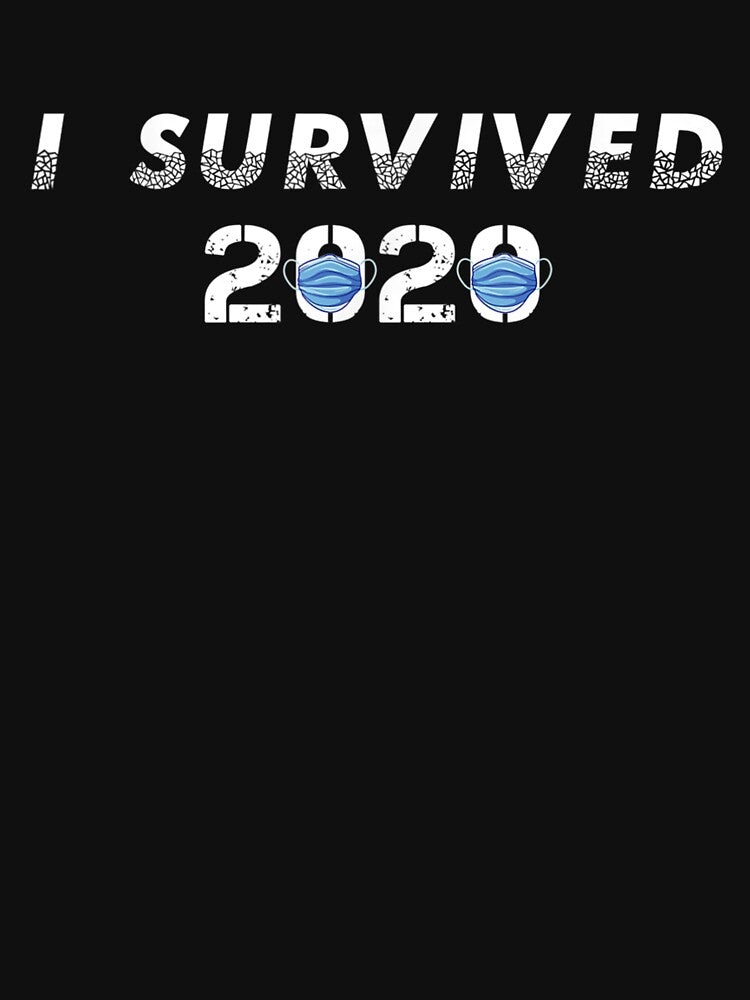 I Survived 2020 Funny Sarcastic Quote by dannareyansh