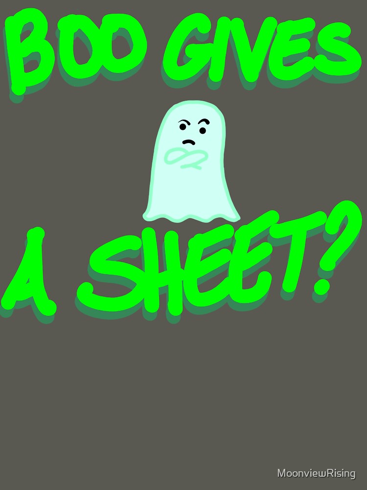 Boo Gives A Sheet? by MoonviewRising