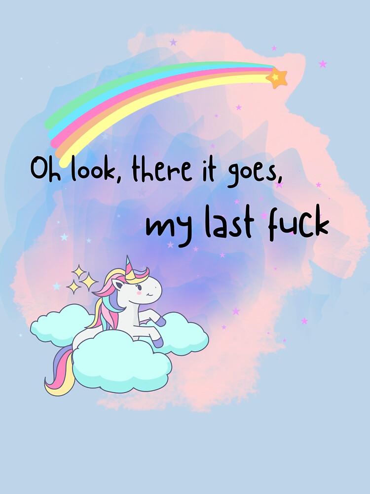 There goes my last fuck graphic t-shirt by CJHGB