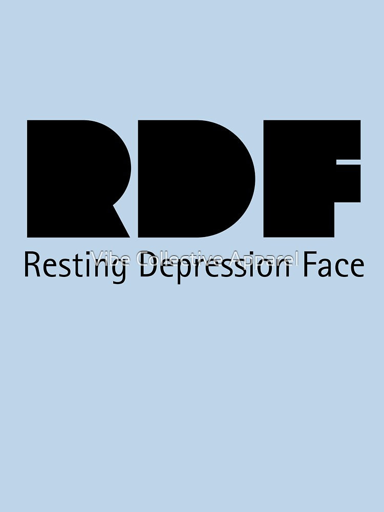 Resting Depression Face | Funny & Relatable Mental Health Humor by Vibe Collective Apparel