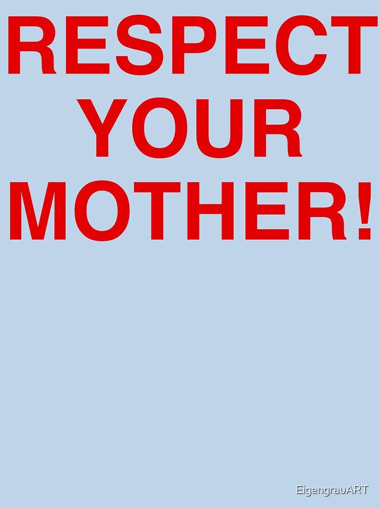 Respect Your Mother Harry Styles Red by EigengrauART