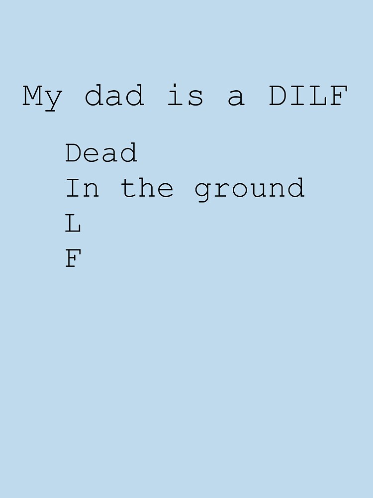 My dad is dead by GreenGenes