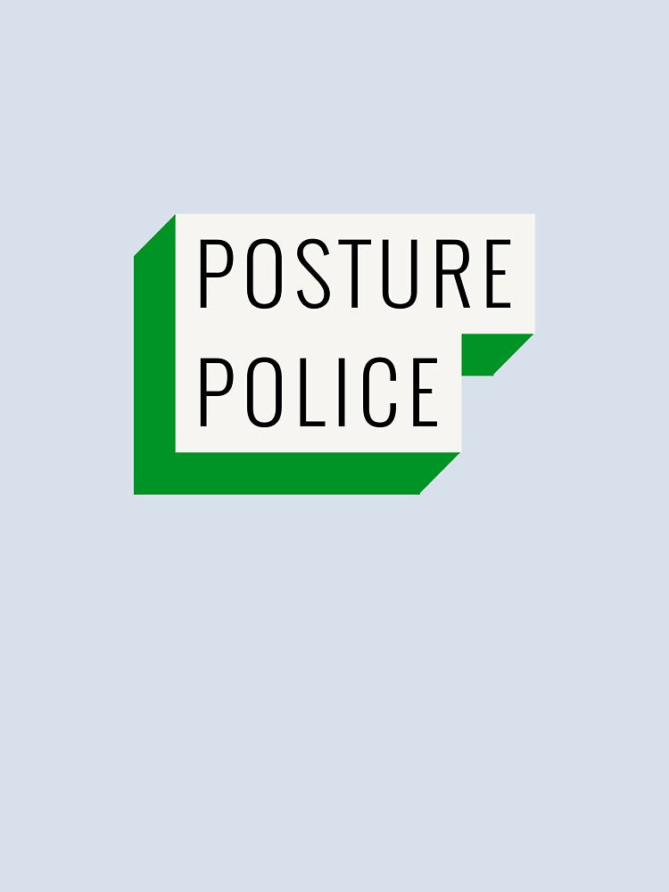 Posture Police Ergonomics T-shirt by LamountTees