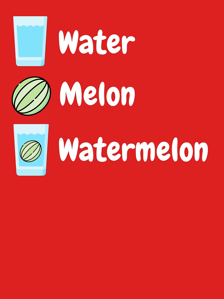 Water Melon Watermelon Bad Dad Joke by Manifest-Style
