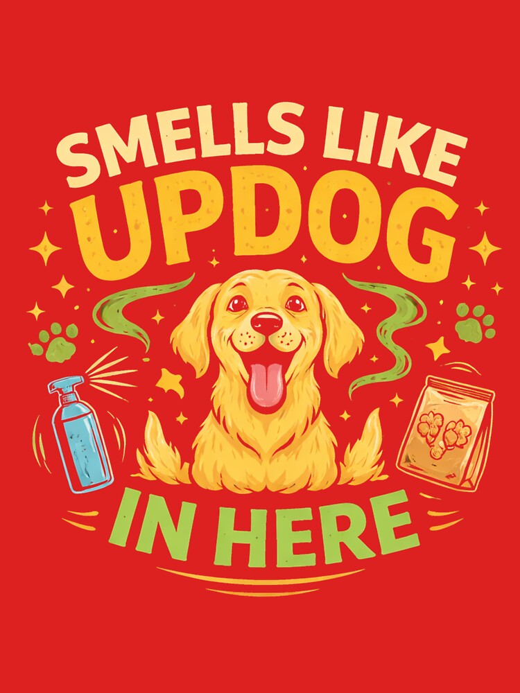 Smells Like Updog in Here by Rafael Bee