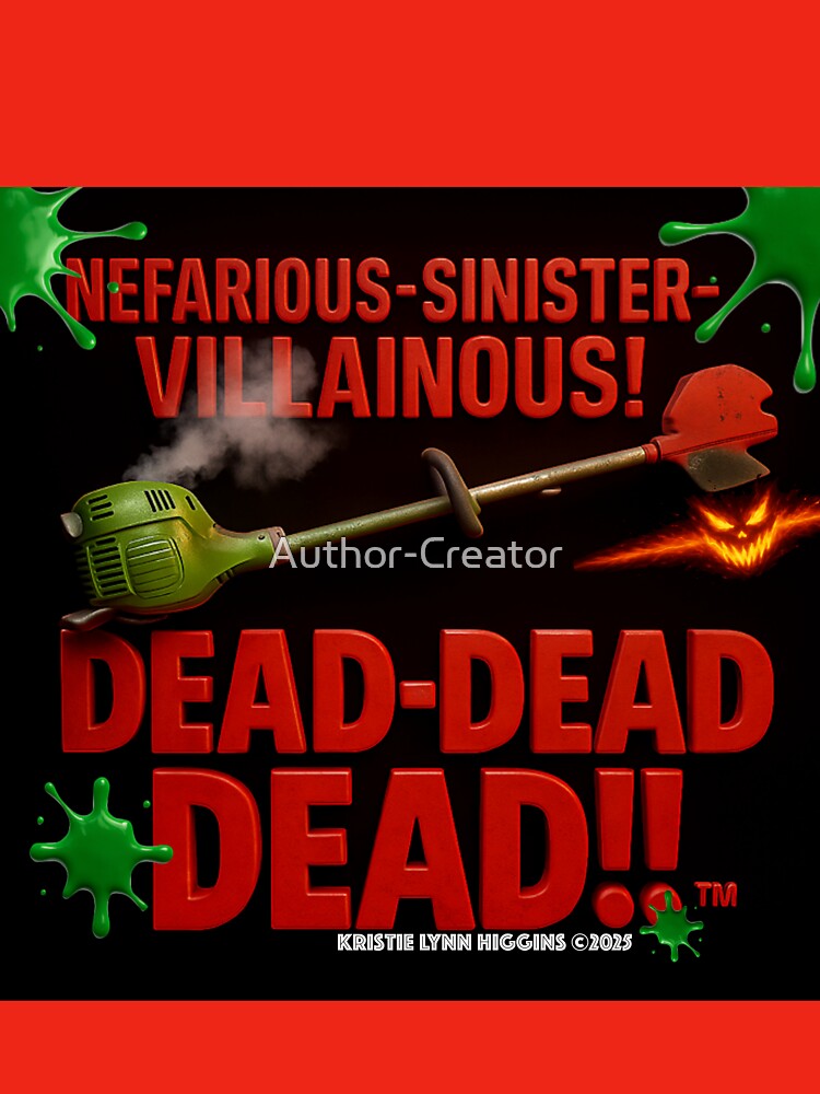 Nefarious-Sinister-Villainous! Dead-Dead-Dead!!™ logo by Author-Creator