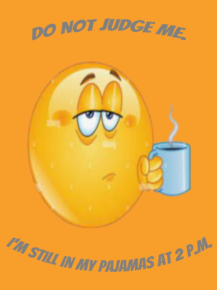 I didn't play in step. I'm still in my pajamas at 2 p.m. by Collection de trésors