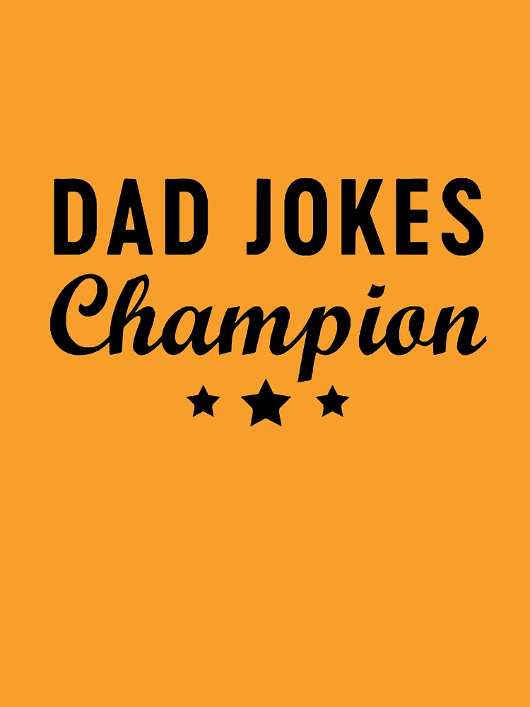 Dad joke champion by JustineWiegan