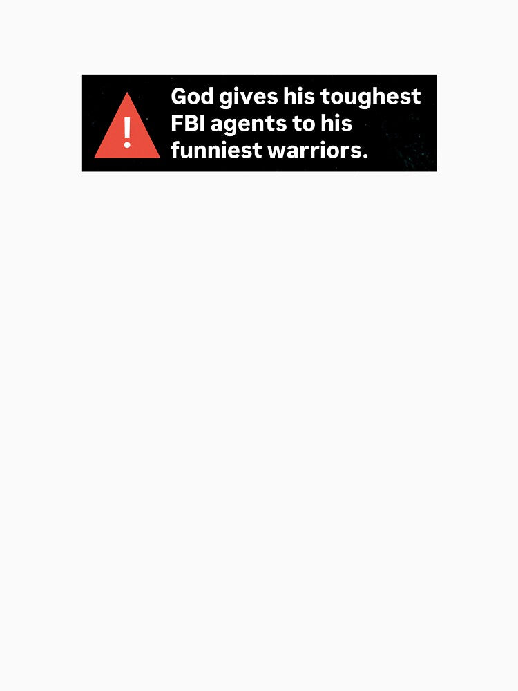 Toughest FBI Agents Funniest Warriors by AbbysWorld's a Shop