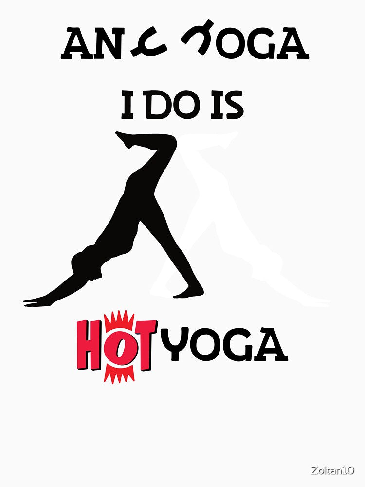Any Yoga I Do Ias Hot Yoga by Zoltan10
