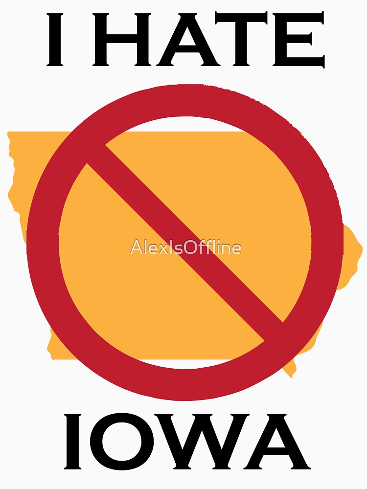 I HATE IOWA by AlexIsOffline