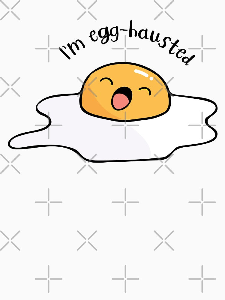 Fried egg egg-hausted kawaii design by high5doodle