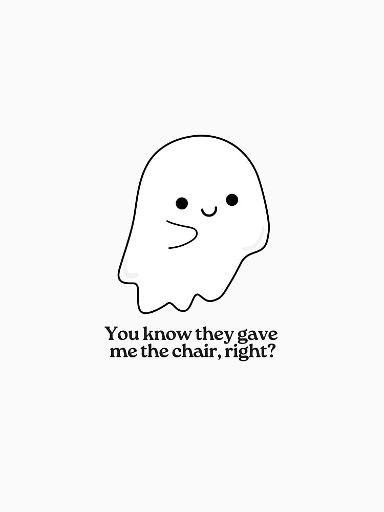 Gave Me The Chair by StudioInky