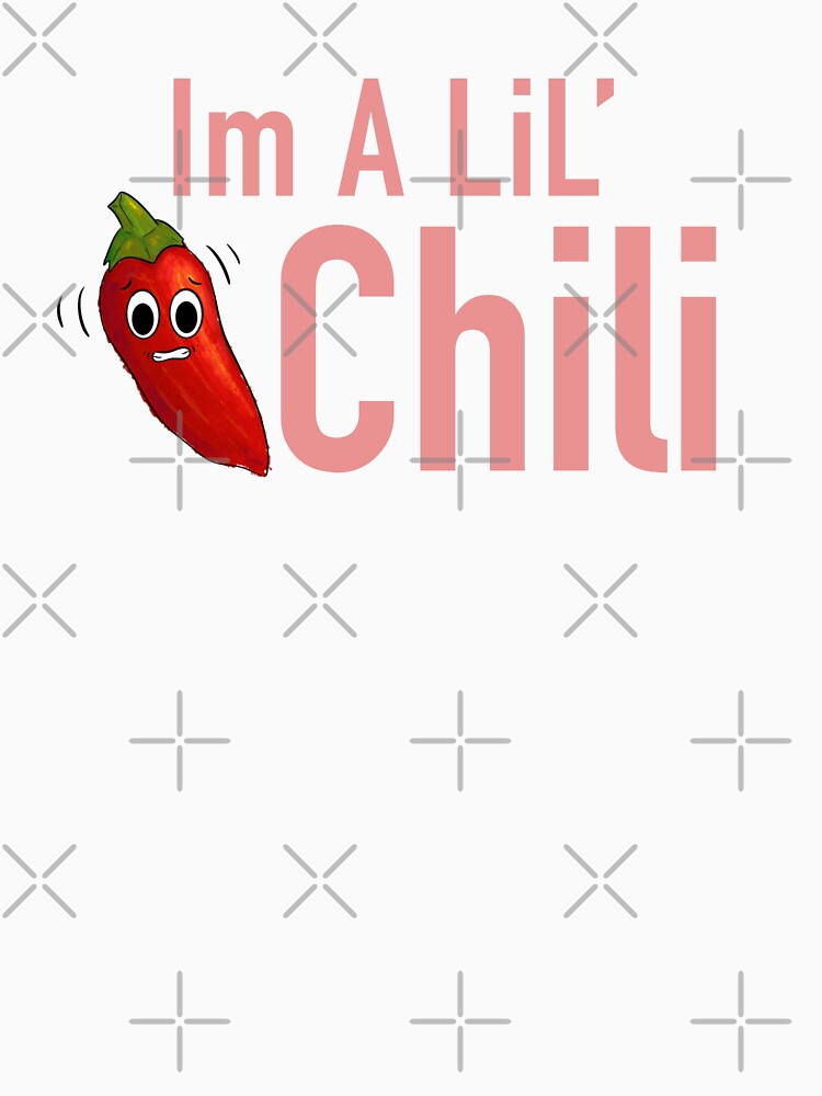 Im a Lil’ Chili by DecadentDahliah