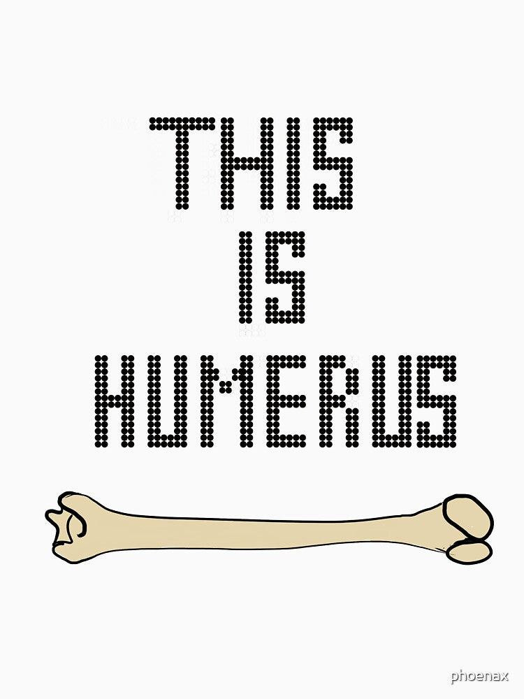 humerus pun by phoenax