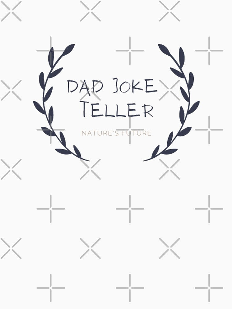 Dad joke teller - nature's future by el000