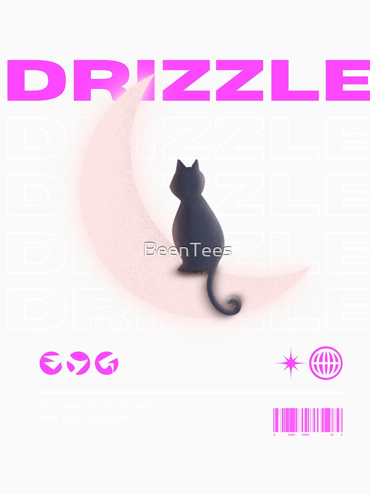 DRIZZLE DRIZZLE T-shirt 7 l LETS DO IT BOYZZZZZ by BeenTees