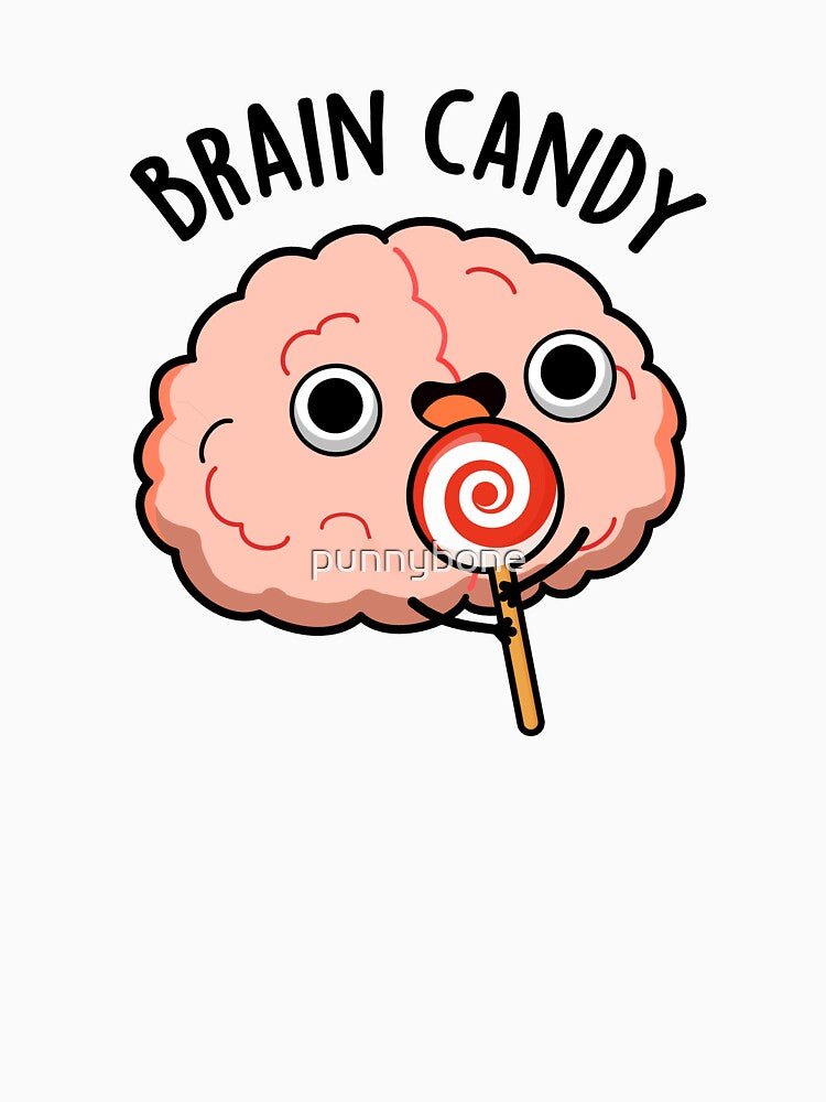 Brain Candy Cute Brain Anatomy Pun by punnybone