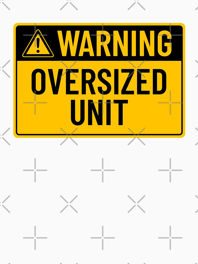 Warning: Oversized Unit by mr-k-store