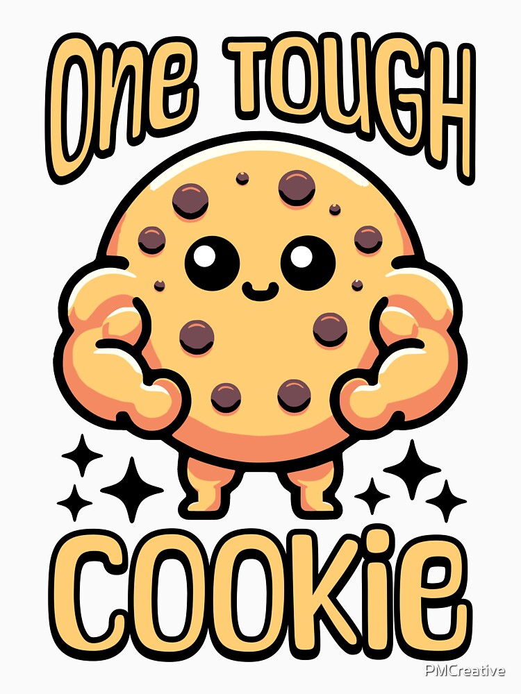 One Tough Cookie! Cute Cookie Pun by PMCreative