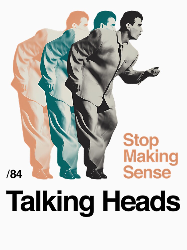 Talking Heads Stop Making Sense by Tess Gardner