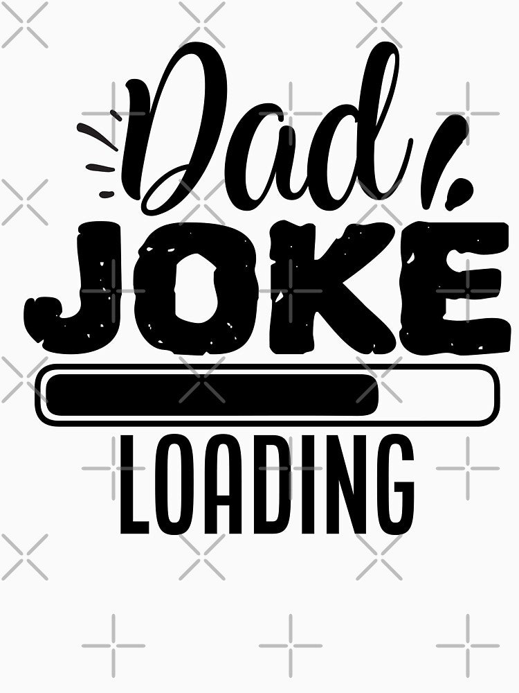 Dad joke loading by Best-Designers